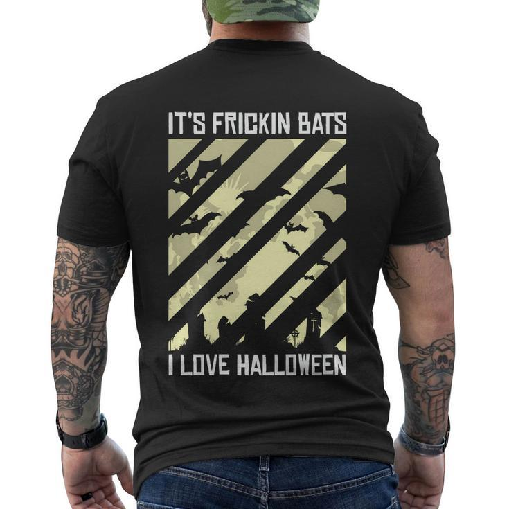 Its Frickin Bats I Love Halloween Halloween Quote Men's Crewneck Short Sleeve Back Print T-shirt