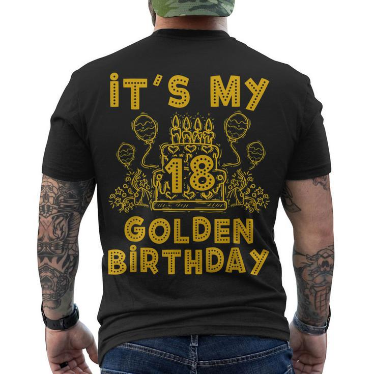 Its My Golden Birthday 18Th Birthday Men's T-shirt Back Print