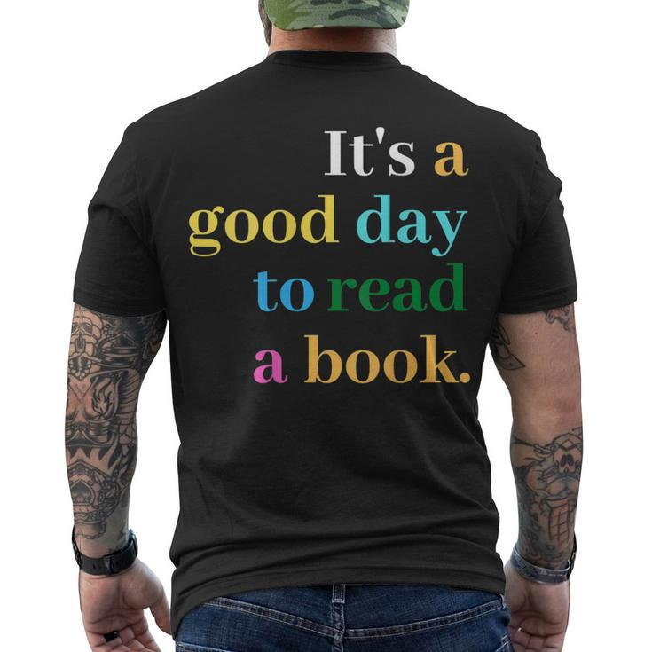 Its A Good Day To Read A Book Saying Book Lovers Men's T-shirt Back Print