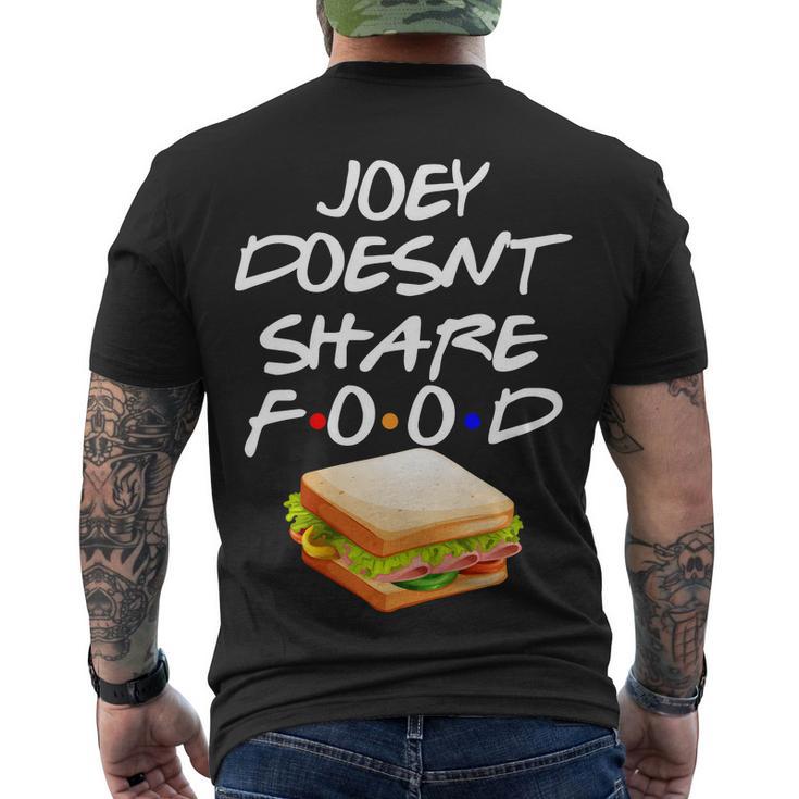 Joey Doesnt Share Food Men's Crewneck Short Sleeve Back Print T-shirt