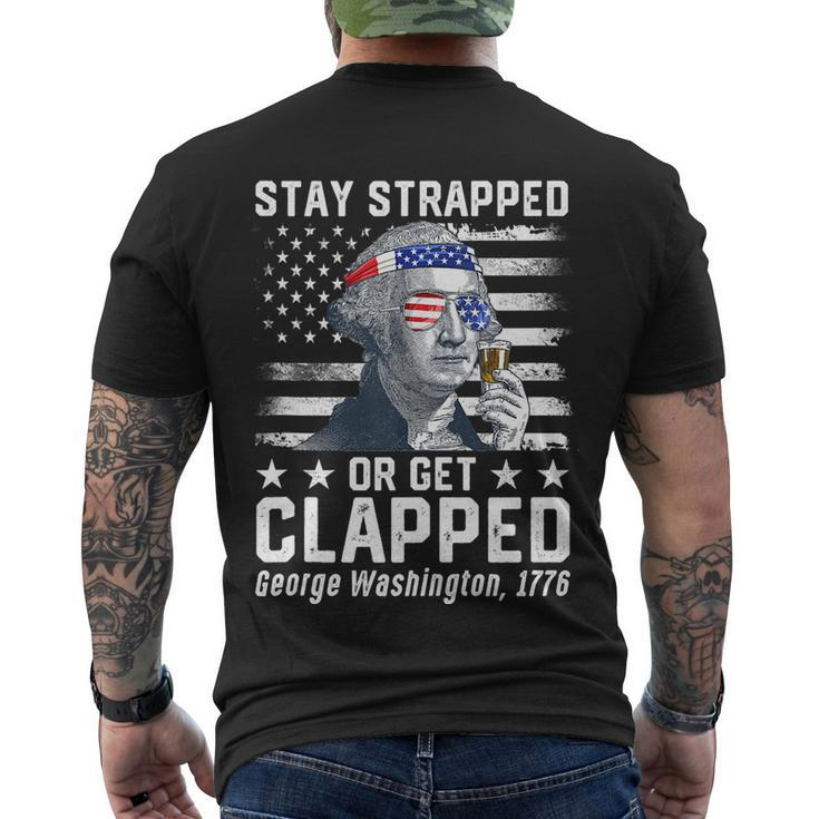 July George Washington 1776 Tee Stay Strapped Or Get Clapped Men's Crewneck Short Sleeve Back Print T-shirt