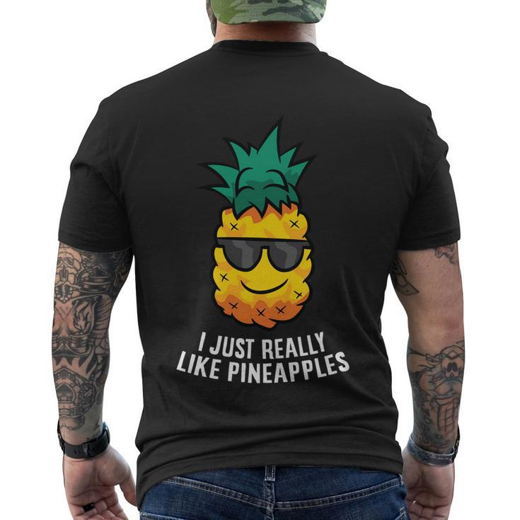I Just Really Like Pineapples Cute Pineapple Summer Men's T-shirt Back Print
