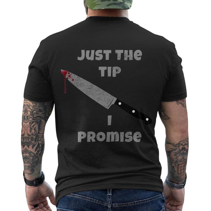 Just The Tip I Promise Halloween Knife Tshirt Men's Crewneck Short Sleeve Back Print T-shirt