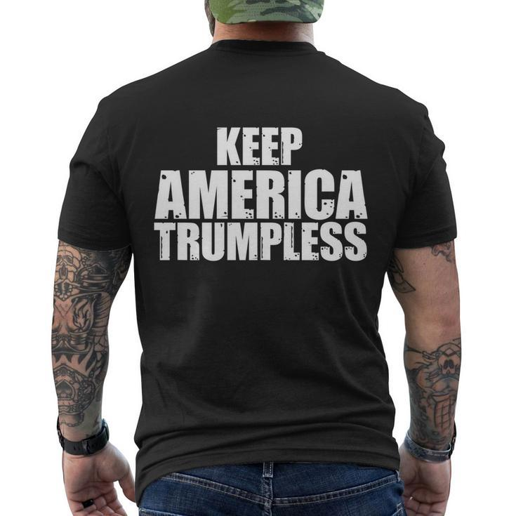 Keep America Trumpless Gift Keep America Trumpless Gift Men's Crewneck Short Sleeve Back Print T-shirt
