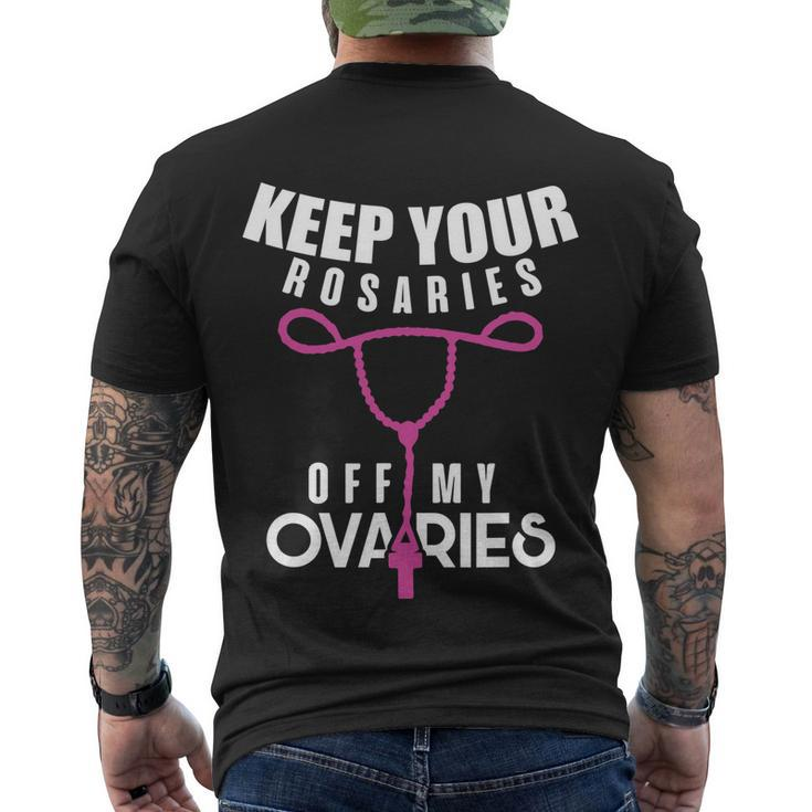 Keep Your Rosaries Off My Ovaries Pro Choice Gear Men's Crewneck Short Sleeve Back Print T-shirt