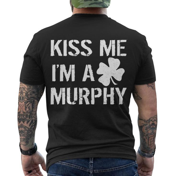 Kiss Me Im A Murphy St Patricks Day Men's Crewneck Short Sleeve Back Print T-shirt