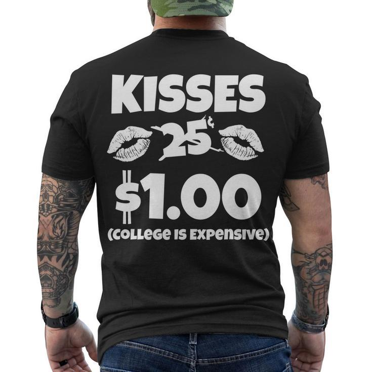 Kisses 1 Dollar College Is Expensive Tshirt Men's Crewneck Short Sleeve Back Print T-shirt