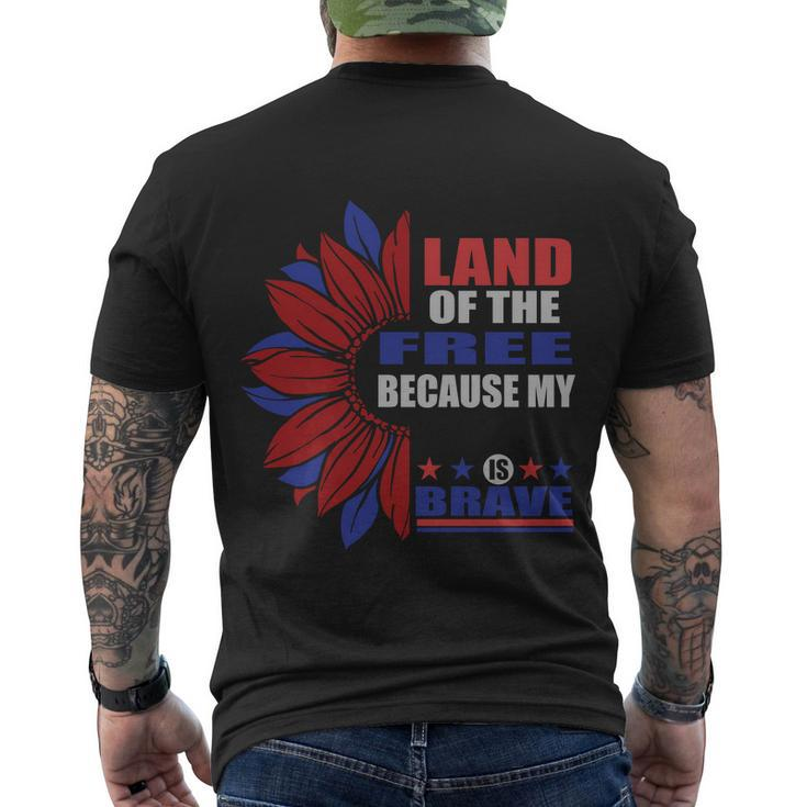 Land Of The Free Because My Is Brave Sunflower 4Th Of July Men's Crewneck Short Sleeve Back Print T-shirt