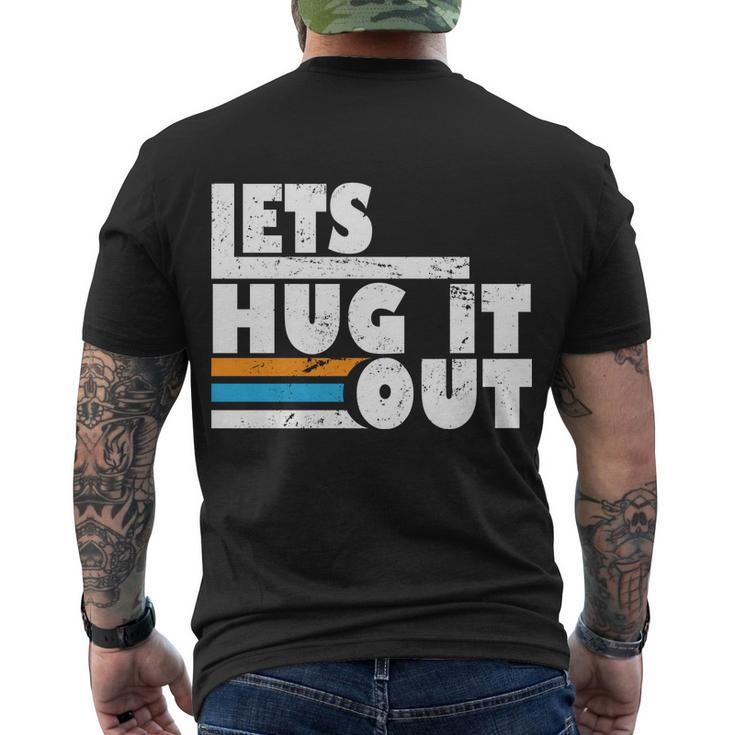 Let Hug It Out Men's Crewneck Short Sleeve Back Print T-shirt