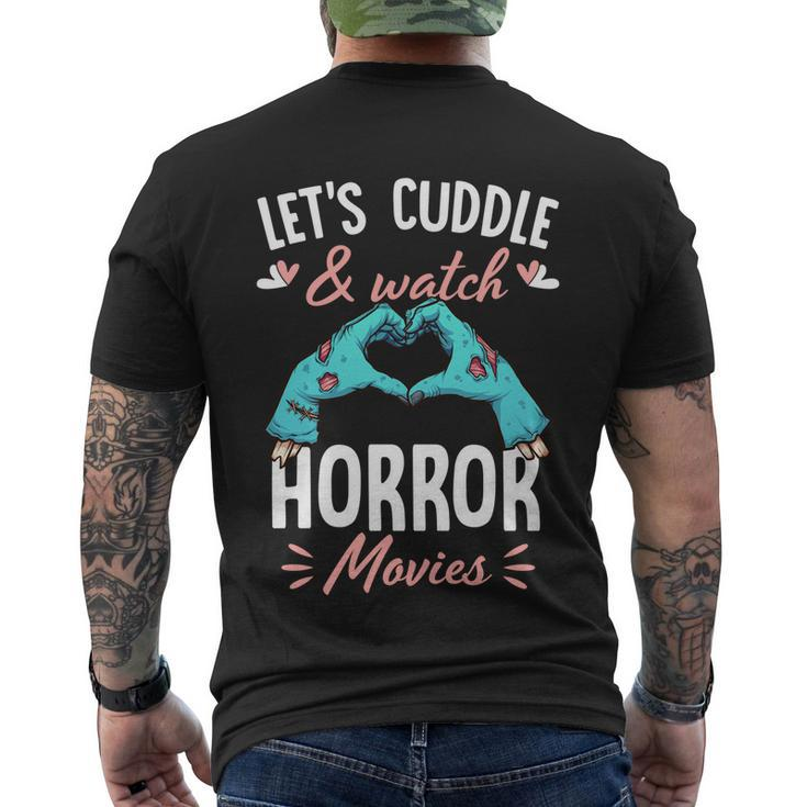 Lets Cuddle And Watch Horror Movies Gift Horror Movie Lover Gift Men's Crewneck Short Sleeve Back Print T-shirt
