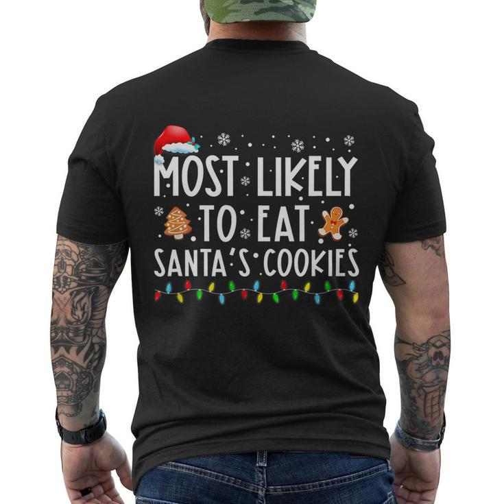 Most Likely To Eat Santas Cookies Christmas Holiday Tshirt Men's T-shirt Back Print