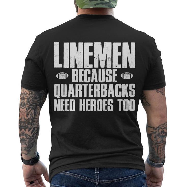 Linemen Because Quarterbacks Need Heroes Too Tshirt Men's Crewneck Short Sleeve Back Print T-shirt