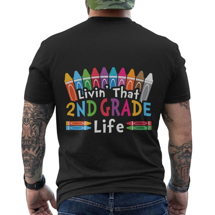 Livin That 2Nd Grade Life Cray On Back To School First Day Of School Men's Crewneck Short Sleeve Back Print T-shirt