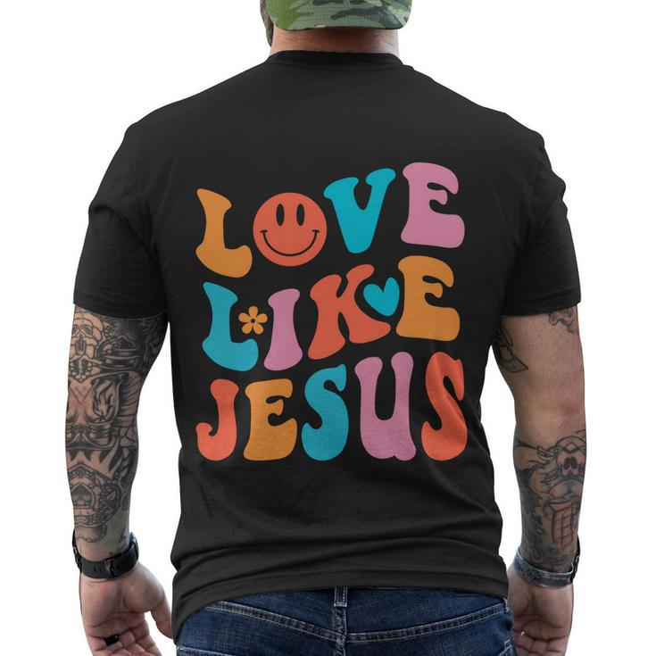 Love Like Jesus Religious God Christian Words Gift V2 Men's Crewneck Short Sleeve Back Print T-shirt