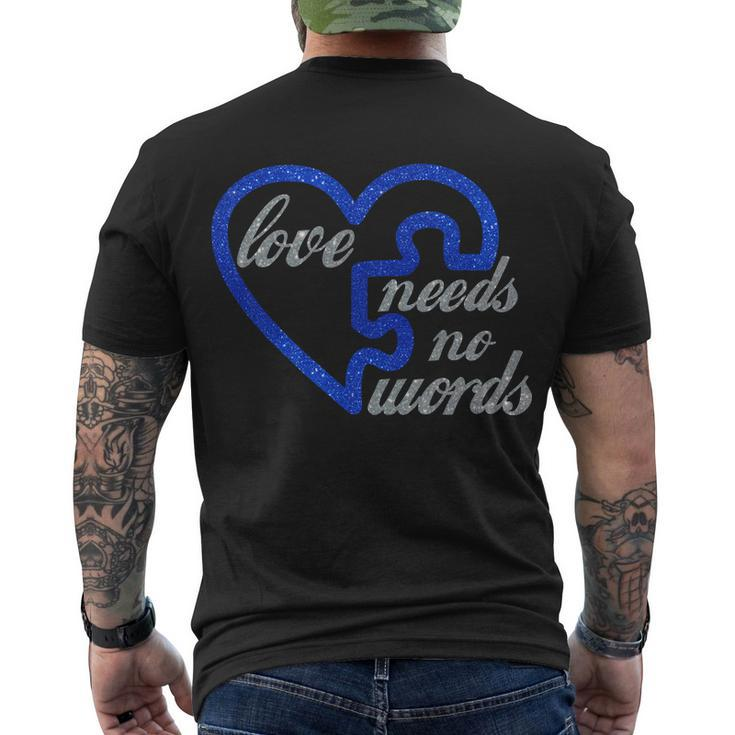 Love Needs No Words Autism Awareness Heart Puzzle Men's Crewneck Short Sleeve Back Print T-shirt