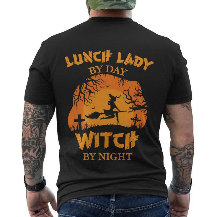 Lunch Lady By Day Witch By Night Halloween Quote Men's Crewneck Short Sleeve Back Print T-shirt
