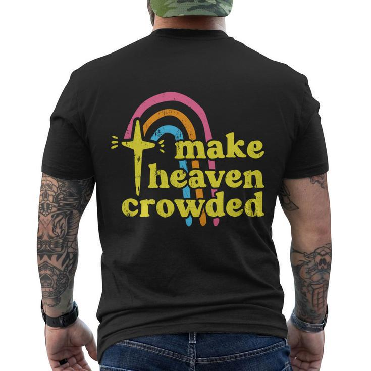 Make Heaven Crowded Cute Christian Missionary Pastors Wife Meaningful Gift Men's Crewneck Short Sleeve Back Print T-shirt