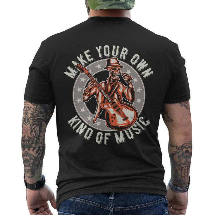 Make Your Own Kind Of Music Men's Crewneck Short Sleeve Back Print T-shirt
