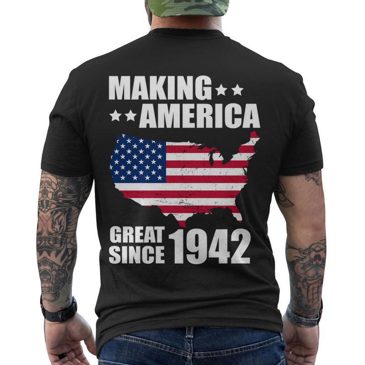 Making America Great Since 1942 Birthday Men's Crewneck Short Sleeve Back Print T-shirt