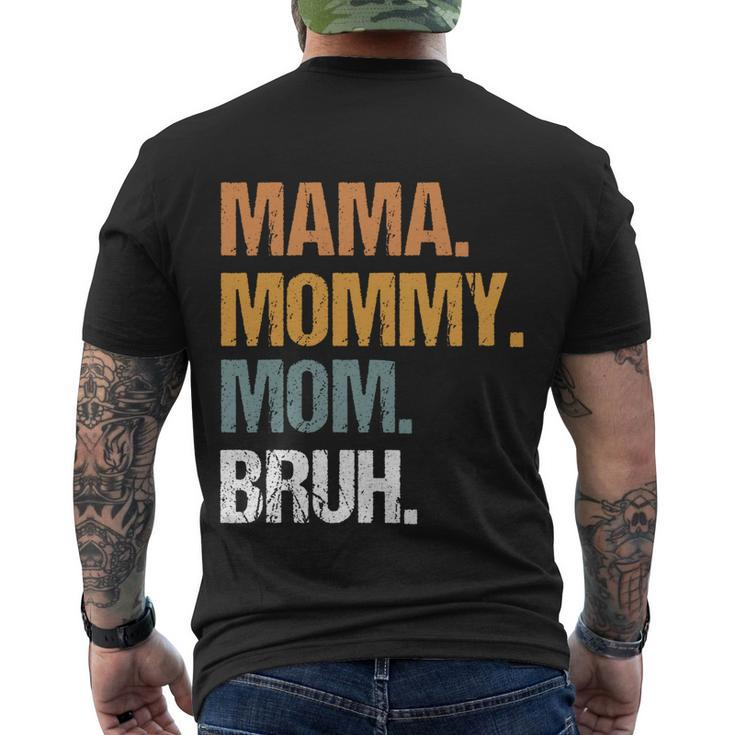Mama Mommy Mom Bruh Mommy And Me Boy Mom Life Men's T-shirt Back Print