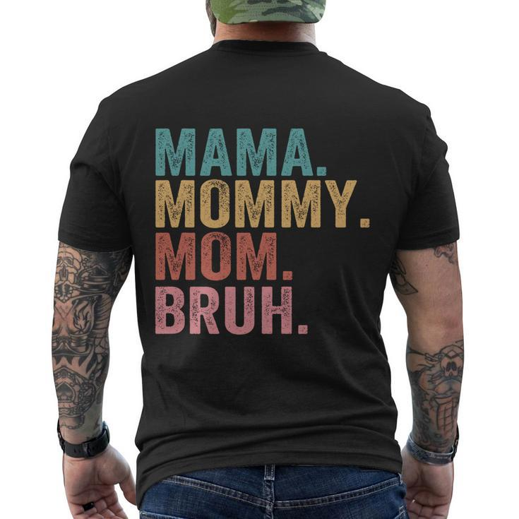 Mama Mommy Mom Bruh Mothers Day 2022 Gift Tshirt Men's Crewneck Short Sleeve Back Print T-shirt