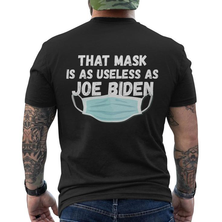 That Mask Is As Useless As Joe Biden Men's T-shirt Back Print