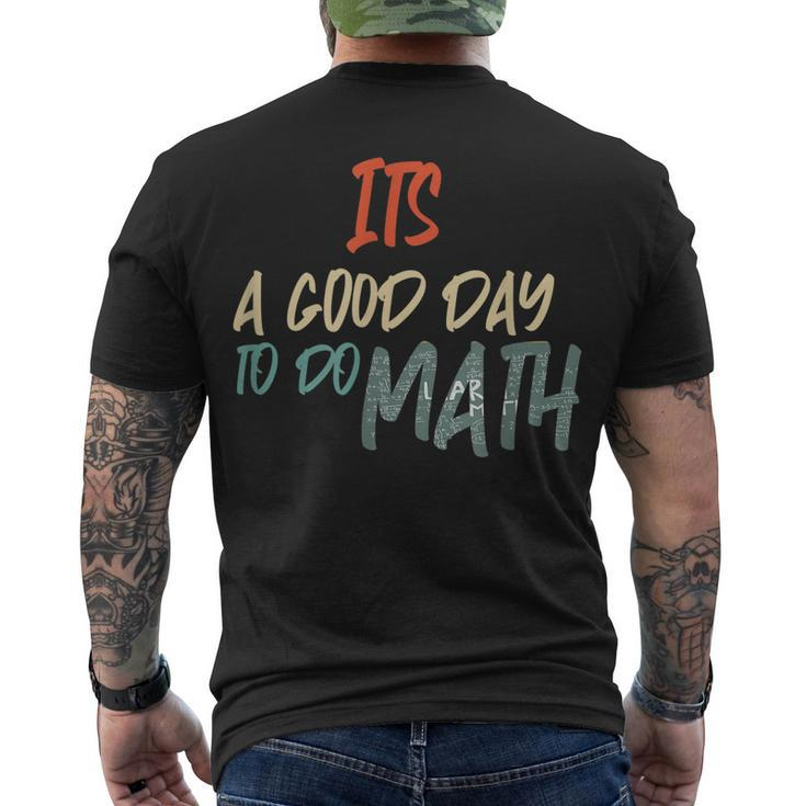Math Lover Its A Good Day To Do Math Teachers Men's T-shirt Back Print