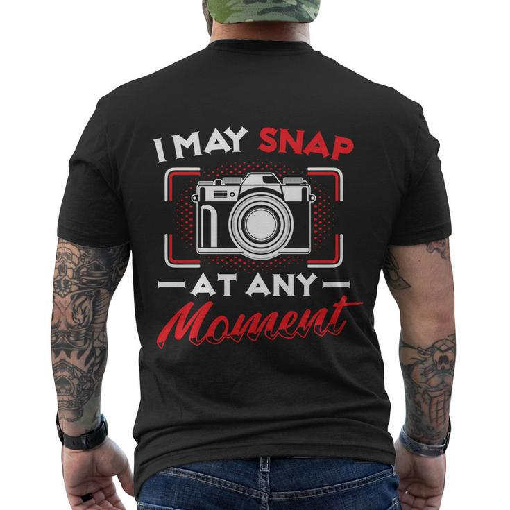 May Snap At Any Moment Photography Camera Photographer Gift Men's Crewneck Short Sleeve Back Print T-shirt
