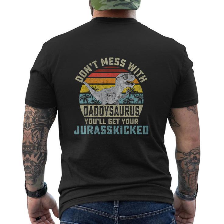 Mens Dont Mess With Daddysaurus Youll Get Jurasskicked Dad Men's Crewneck Short Sleeve Back Print T-shirt