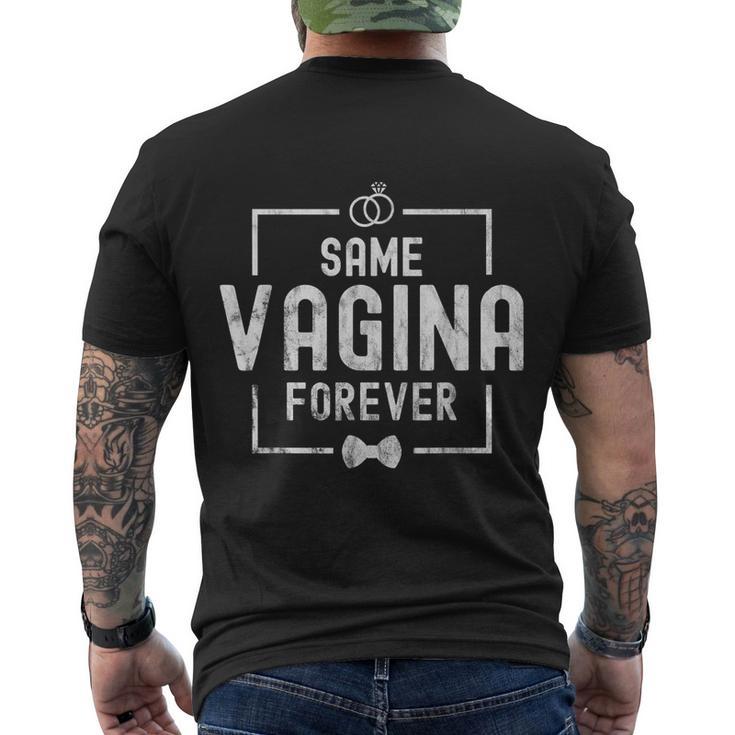 Mens Same Vagina Forever Stag Night Men Tshirt Men's Crewneck Short Sleeve Back Print T-shirt