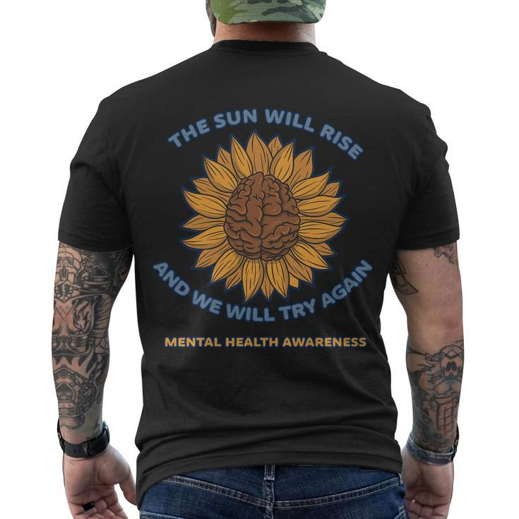 Mental Health Awareness Sunflower The Sun Will Rise Men's Crewneck Short Sleeve Back Print T-shirt
