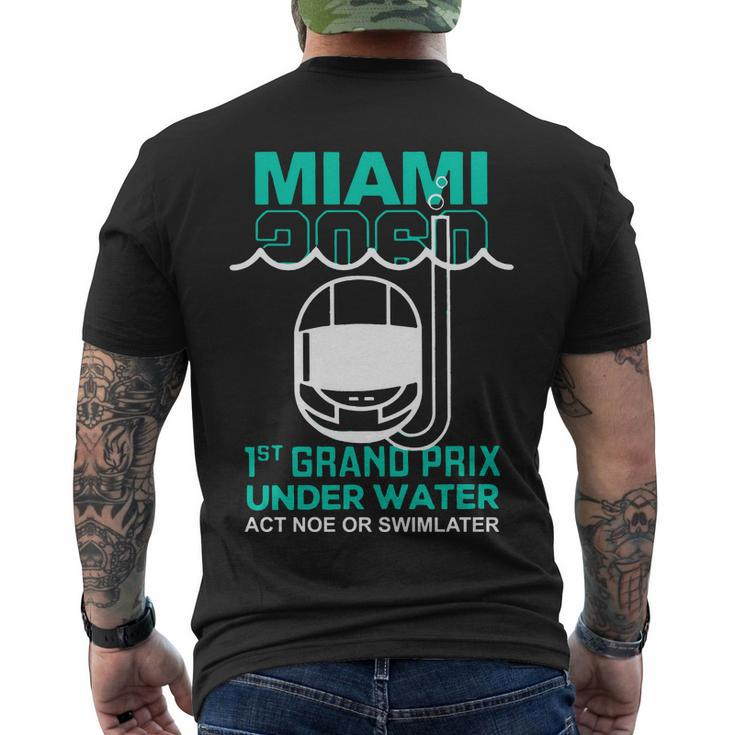 Miami 2060 1St Grand Prix Under Water Act Now Or Swim Later F1 Miami Men's Crewneck Short Sleeve Back Print T-shirt