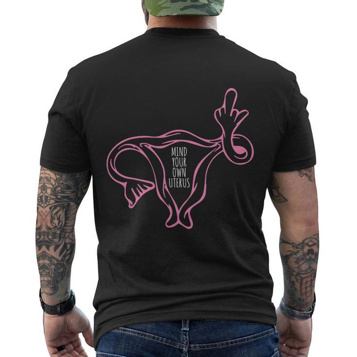 Mind Your Own Uterus 1973 Pro Roe Pro Choice Men's Crewneck Short Sleeve Back Print T-shirt