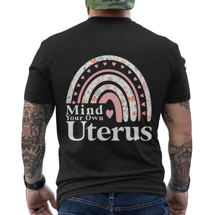 Mind Your Own Uterus Floral My Uterus My Choice Feminist V2 Men's Crewneck Short Sleeve Back Print T-shirt