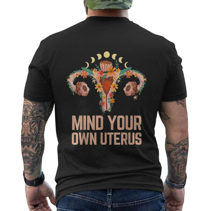 Mind Your Own Uterus Floral My Uterus My Choice V2 Men's Crewneck Short Sleeve Back Print T-shirt