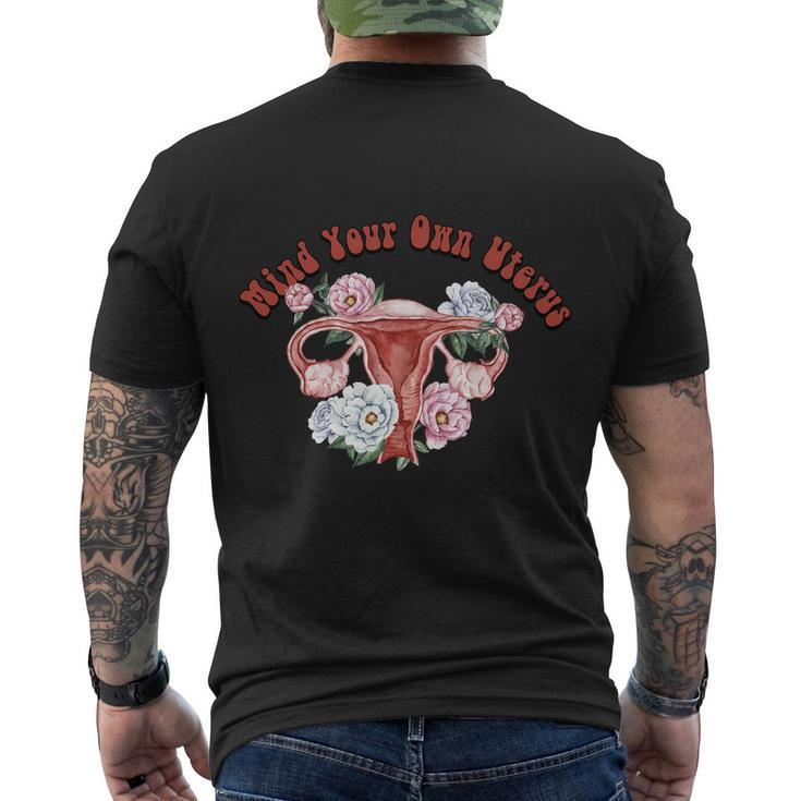 Mind Your Own Uterus Pro Choice Feminist V2 Men's Crewneck Short Sleeve Back Print T-shirt