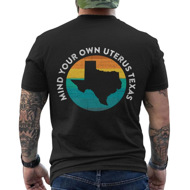 Mind Your Own Uterus Texas Ban Pro Choice Quote Saying Meme Gift Men's Crewneck Short Sleeve Back Print T-shirt