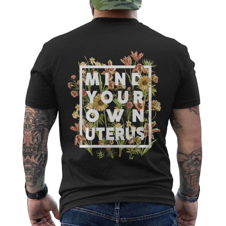 Mind Your Own Uterus Vintage Floral Flower Yk Men's Crewneck Short Sleeve Back Print T-shirt