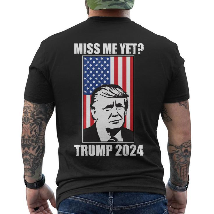 Miss Me Yet Trump 2024 Usa American Flag Tshirt Men's Crewneck Short Sleeve Back Print T-shirt