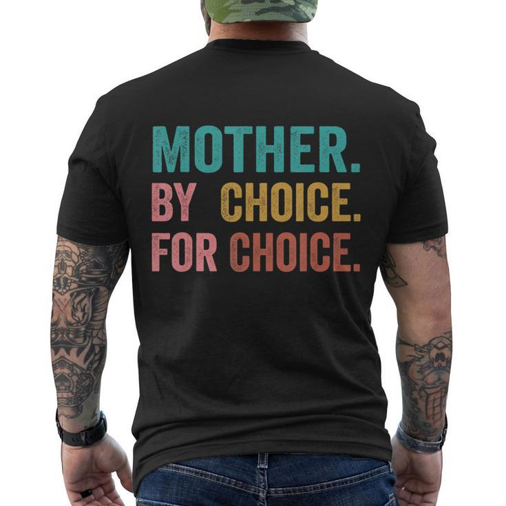 Mother By Choice For Choice Pro Choice Feminist Rights Design Men's Crewneck Short Sleeve Back Print T-shirt
