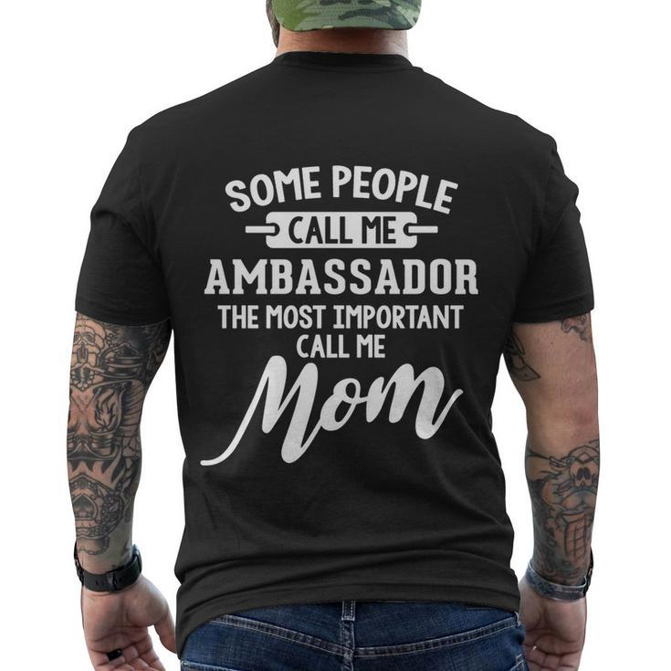 Mothers Day Design N Ambassador Mom Gift Men's Crewneck Short Sleeve Back Print T-shirt