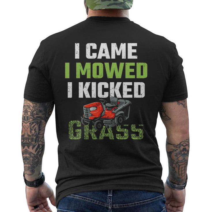 Mens I Came I Mowed I Kicked Grass Lawn Mowing Gardener Men's Back Print T-shirt