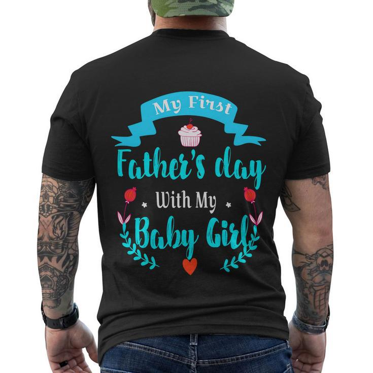My 1St Fathers Day Baby Girl Men's Crewneck Short Sleeve Back Print T-shirt