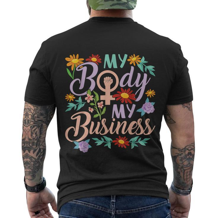 My Body My Business Feminist Pro Choice Womens Rights Men's Crewneck Short Sleeve Back Print T-shirt