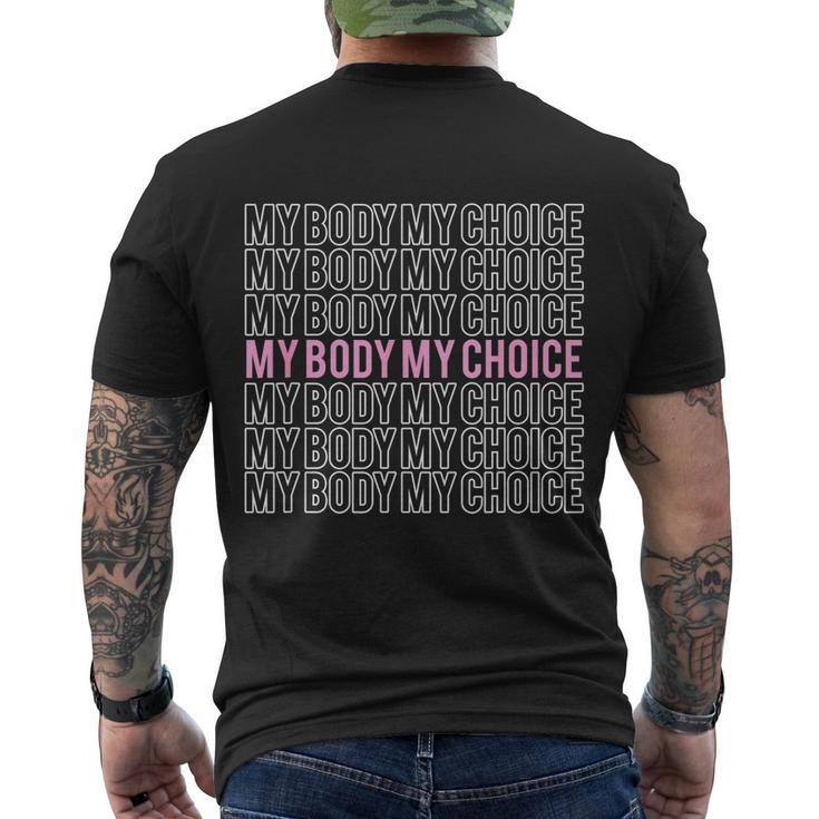 My Body My Choice Pro Choice Reproductive Rights Men's Crewneck Short Sleeve Back Print T-shirt