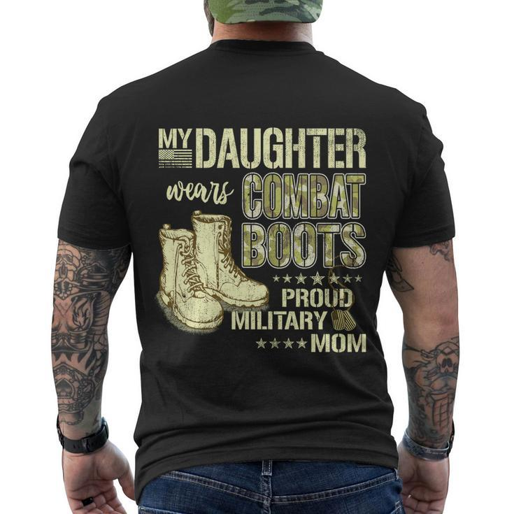 My Daughter Wears Combat Boots Gift Proud Military Mom Gift Men's Crewneck Short Sleeve Back Print T-shirt