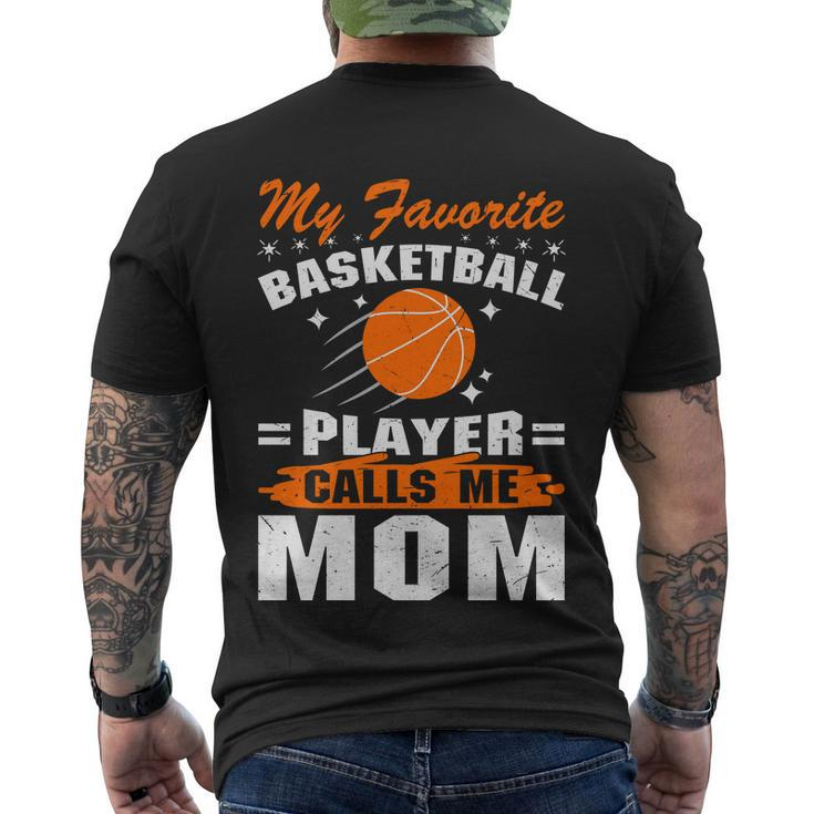 My Favorite Basketball Player Calls Me Mom Funny Basketball Mom Quote Men's Crewneck Short Sleeve Back Print T-shirt