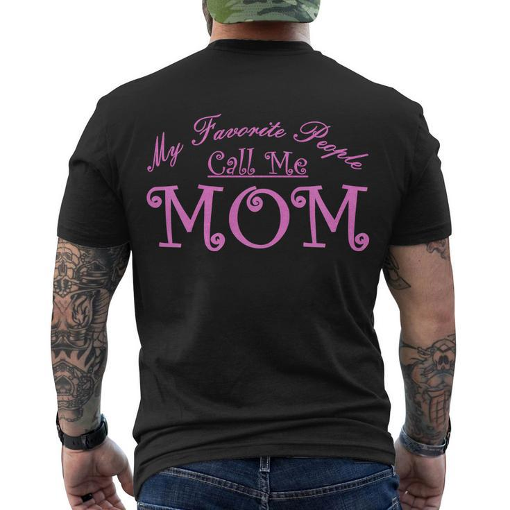 My Favorite People Call Me Mom Tshirt Men's Crewneck Short Sleeve Back Print T-shirt