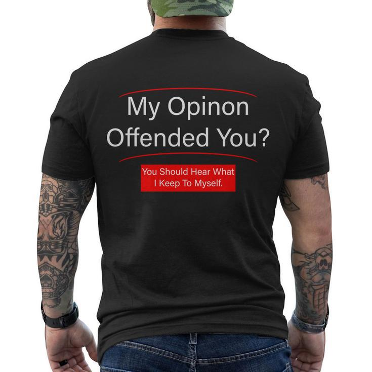 My Opinion Offended You Tshirt Men's Crewneck Short Sleeve Back Print T-shirt