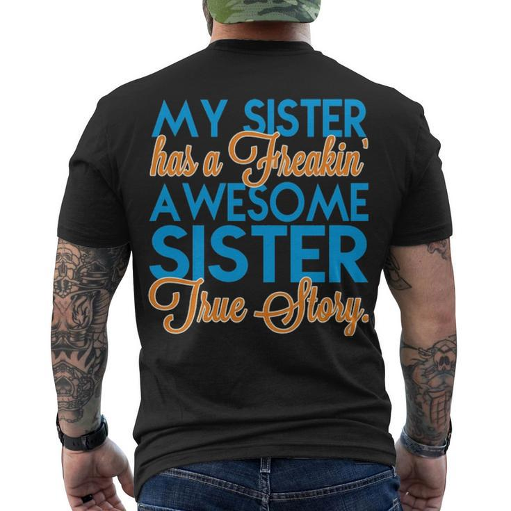 My Sister Has A Freakin Awesome Sister V3 Men's Crewneck Short Sleeve Back Print T-shirt